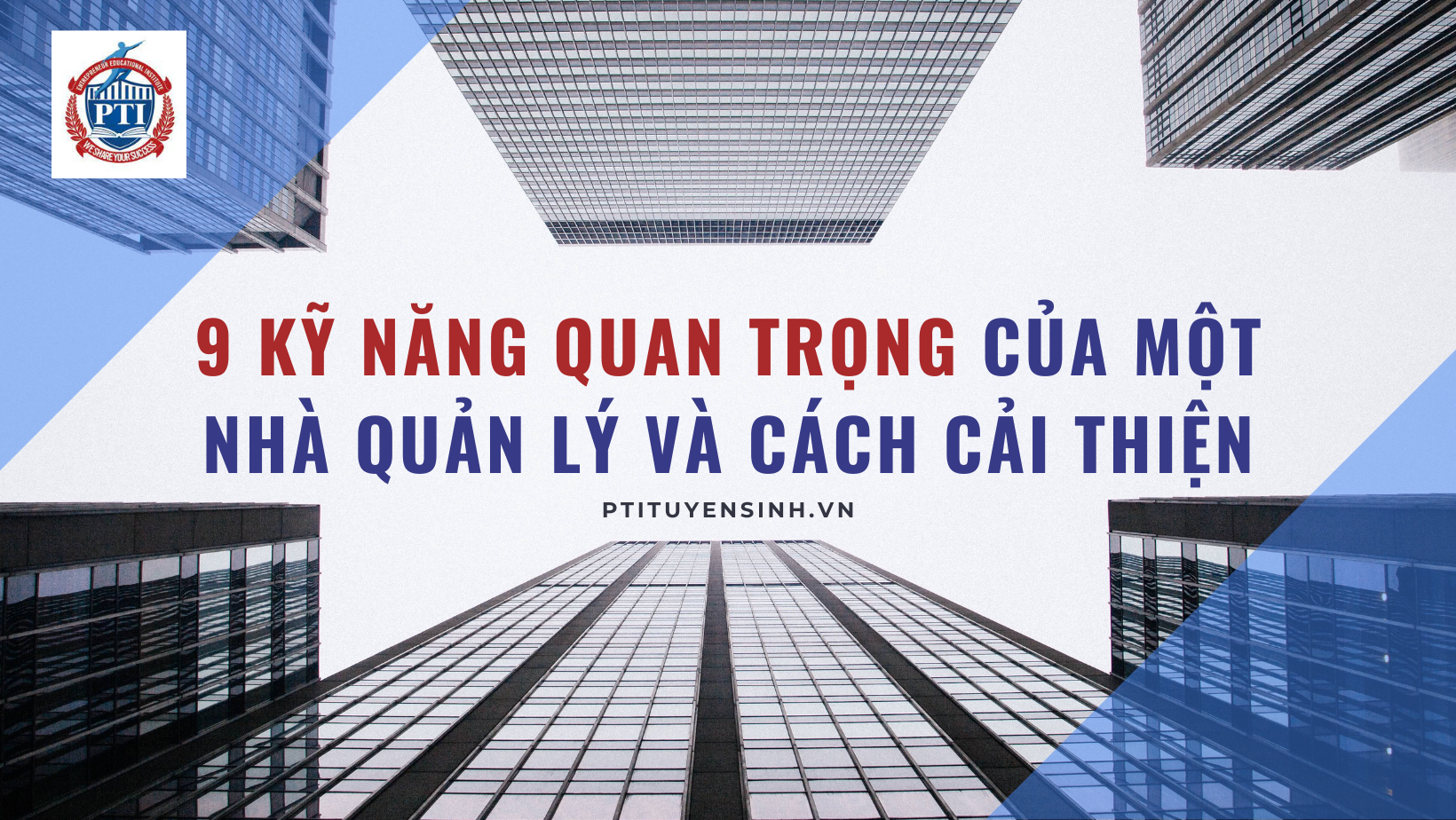 9-ky-nang-quan-trong-cua-mot-nha-quan-ly-va-cach-cai-thien